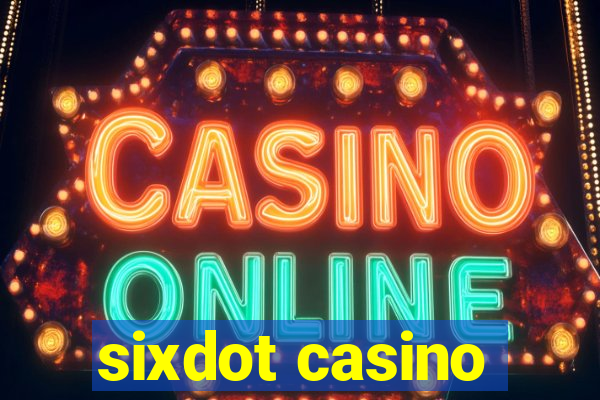 sixdot casino